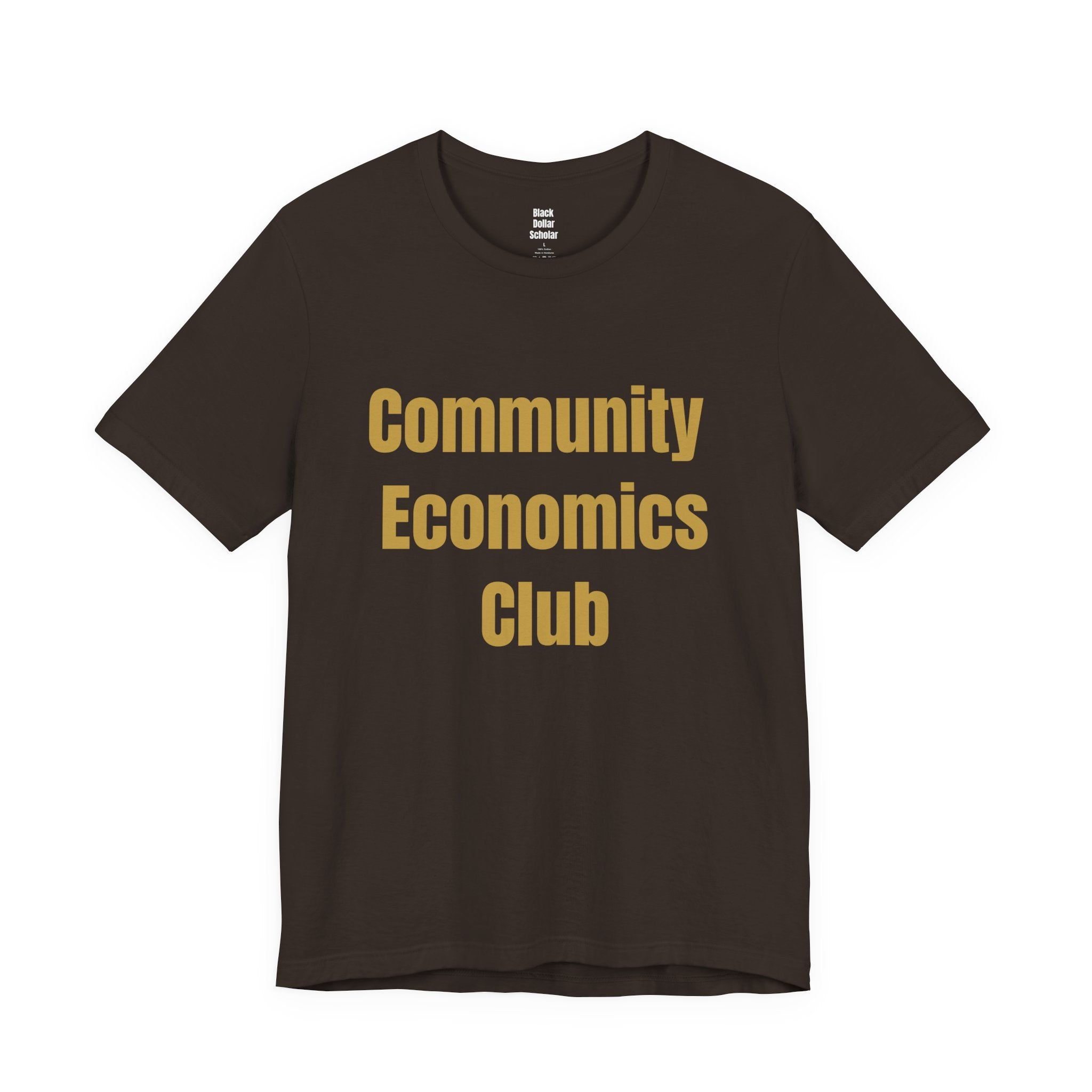 Black Dollar Scholar - Community Economics Club T-Shirts