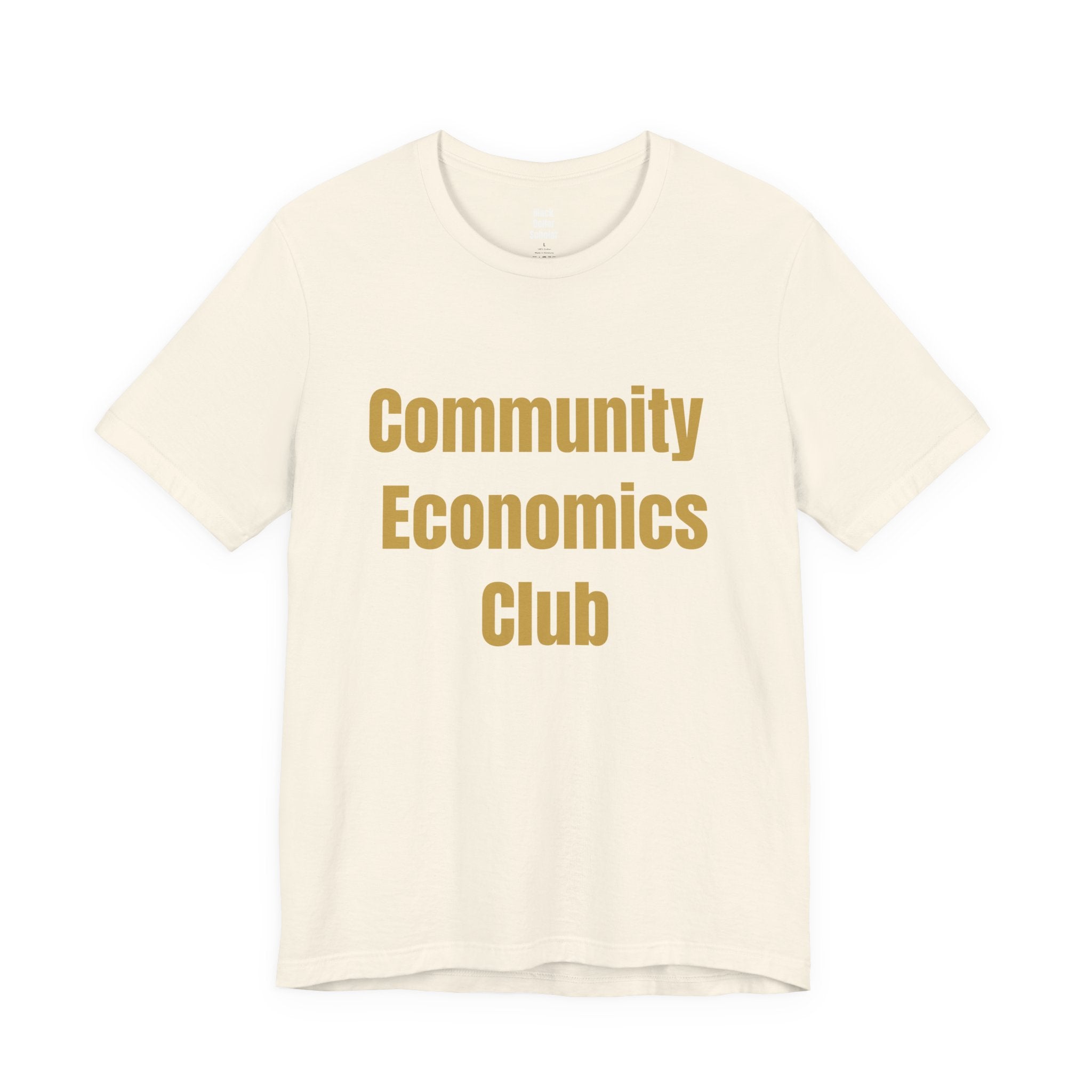 Black Dollar Scholar - Community Economics Club T-Shirts